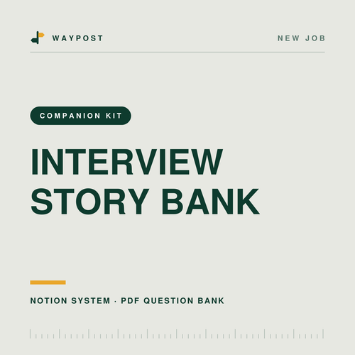 Interview Story Bank — Notion system and PDF field guide by Waypost